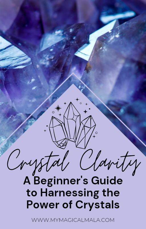 Crystal Clarity - A Beginner's Guide to Harnessing the Power of Crystals (eBook) Digital product Magical Mala   